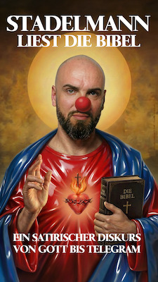 Stadelmann liest die Bibel - ein satirischer Diskurs von Gott bis Telegram