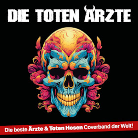 Die Toten Ärzte - Die ÄRZTE und TOTEN HOSEN Show