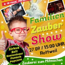 große Kinder & Familien Zauber Show - die Familien Show im magischen Zirkus Zelt
