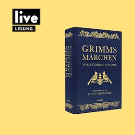 LESUNG: Grimms Märchen für Mutige