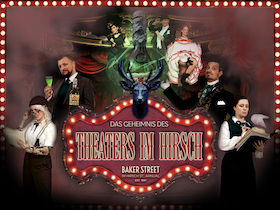 Das Geheimnis des Theaters im Hirsch