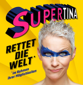Tina Häussermann – Supertina rettet die Welt im Rahmen ihrer Möglichkeiten