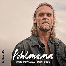 Pohlmann - Beweggründe Tour 2026