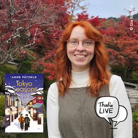 Vorpremiere: Erfolgsautorin Anne Pätzold stellt "Tokyo Seasons" vor