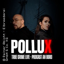 True Crime Live an Bord - Pollux Live