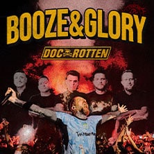 Booze & Glory - plus: Doc Rotten