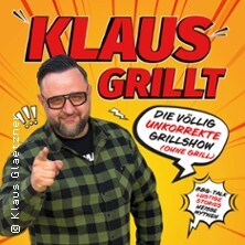 Klaus grillt - Die völlig unkorrekte Grillshow (ohne Grill)!