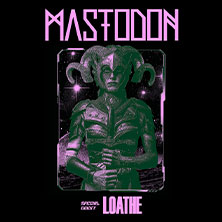 Mastodon - World Tour 2026 – Special Guest: Loathe