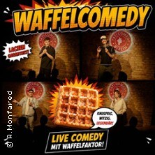 Waffel-Comedy - Die Stand Up Comedy Show