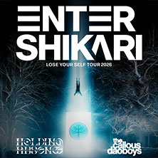 Enter Shikari + Support: Holding Absence + The Callous Daoboys