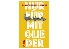 Nur für Mitglieder - Thorsten Nagelschmidt