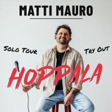 Matti Mauro - Hoppala - Solo Tour - Try Out