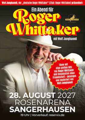 EIN ABEND FÜR ROGER WHITTAKER - gesungen und moderiert von Wolf Junghannß