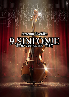Antonín Dvořák, 9. Sinfonie - "Aus der Neuen Welt" sowie P. Tschaikowski, "Romeo und Julia" - Ouvertüre