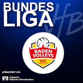VfB Friedrichshafen - BADEN VOLLEYS SSC Karlsruhe