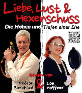 Liebe, Lust & Hexenschuß - szenische Lesung mit Gedeon Burkhard und Lou Hoffner