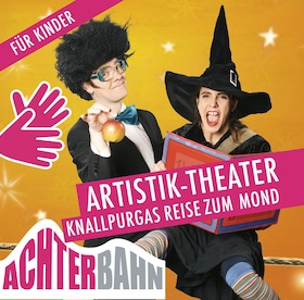 Knallpurgas Reise zum Mond - Ein artistisches Märchen