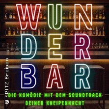 WUNDERBAR – Die Komödie mit dem Soundtrack deiner Kneipennacht