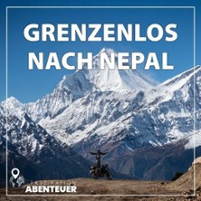 Grenzenlos nach Nepal - Faszination Abenteuer