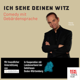 Ich sehe deinen Witz - Comedy mit Gebärdensprache