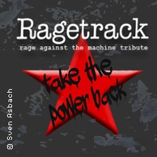 Ragetrack - The Power of Rage against the Machine + Freaks off the Leash