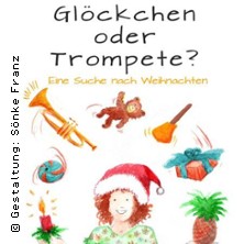Glöckchen oder Trompete?