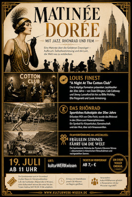 Matinée Dorée mit Jazz, Rhönrad und Film - im Rahmes des Kultursommers RLP "Die Goldenen Zwanziger"