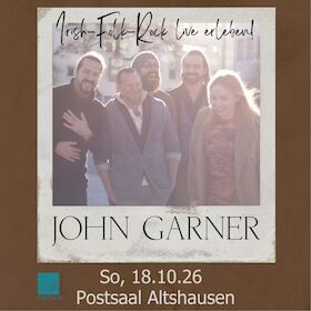 Kulturbeirat Altshausen präsentiert: John Garner