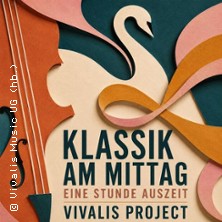 Klassik am Mittag – Eine Stunde Auszeit - Kammerkonz. m. klassischen Instrumenten