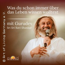 Meditation & Weisheit mit Gurudev Sri Sri Ravi Shankar