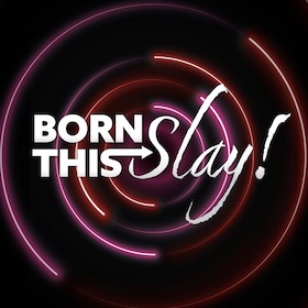 BORN THIS SLAY - Die nicht ganz familienfreundliche Familienshow