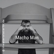 Kultkomödie Macho Man - Theater a la Carte