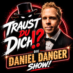 Die Daniel Danger Show! - Traust Du Dich?!