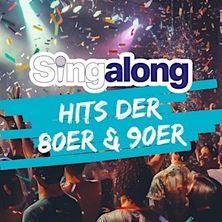 SingAlong - Das große Mitsing-Event / Hits der 80er und frühen 90er