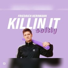 Friedrich Herrmann - Killin it softly