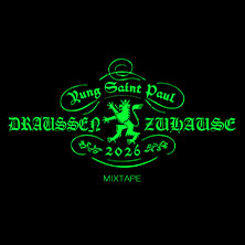 YUNG SAINT PAUL - DRAUSSEN ZUHAUSE (Releaseshow)