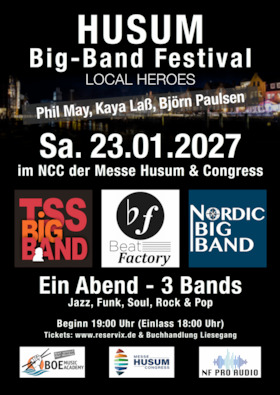 Big-Band Festival - Local Heroes, Phil May, Kaya Laß, Björn Paulsen