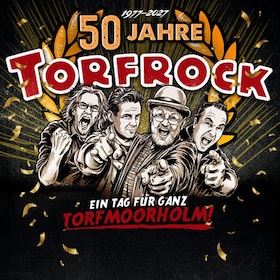 50 Jahre TORFROCK - Ein Tag für ganz TORFMOORHOLM!