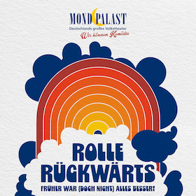 Rolle rückwärts - Früher war (doch nicht) alles besser!