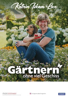 Katrin Iskam "Gärtnern ohne viel Geschiss" - Die Live-Tour von Bestseller-Autorin und Garten-Bloggerin Katrin Iskam