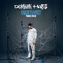 Dominik Hartz - verstr!ckt Tour 2026