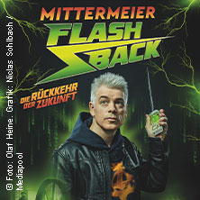 Michael Mittermeier: Flashback- Die Rückkehr der Zukunft