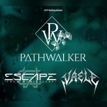 Pathwalker - Special Guests - Escape From Wonderland & Vaele