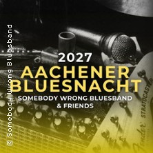 Aachener Bluesnacht 2027
