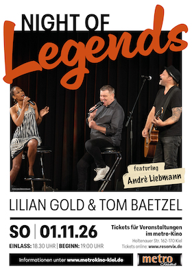 LILIAN GOLD & TOM BAETZEL feat. ANDRE LIEBMANN - NIGHT OF LEGENDS