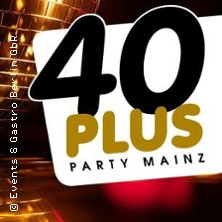 40plus Party Mainz - die Party für alle über 40
