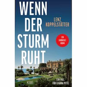 Lenz Koppelstätter: Wenn der Sturm ruht