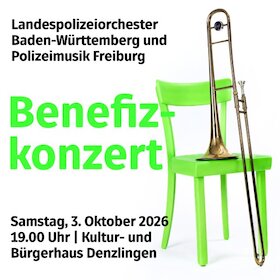 Benefizkonzert mit dem Landespolizeiorchester Baden-Württemberg - zugunsten Bau Tageskliniken Kinderpsychiatrie Freiburg