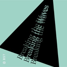 Breaking the Waves