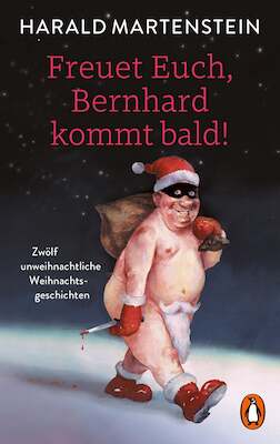 HARALD MARTENSTEIN - Unweihnachtliche Weihnachtsgeschichten: